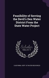 Front cover_Feasibility of Serving the Devil's Den Water District From the State Water Project