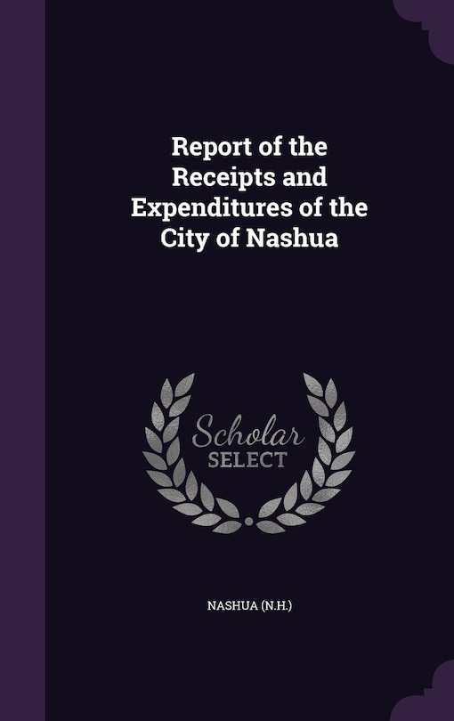 Couverture_Report of the Receipts and Expenditures of the City of Nashua