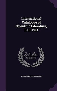 International Catalogue of Scientific Literature, 1901-1914