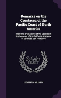 Couverture_Remarks on the Crustacea of the Pacific Coast of North America
