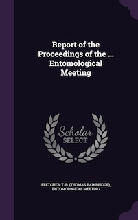Couverture_Report of the Proceedings of the ... Entomological Meeting