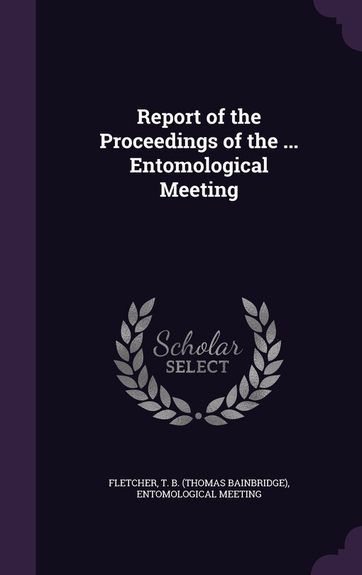 Couverture_Report of the Proceedings of the ... Entomological Meeting