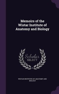 Front cover_Memoirs of the Wistar Institute of Anatomy and Biology
