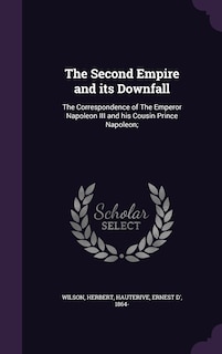 Front cover_The Second Empire and its Downfall