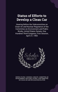 Front cover_Status of Efforts to Develop a Clean Car