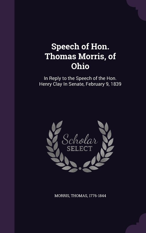 Couverture_Speech of Hon. Thomas Morris, of Ohio