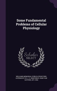 Couverture_Some Fundamental Problems of Cellular Physiology