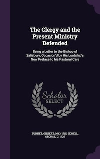 Front cover_The Clergy and the Present Ministry Defended
