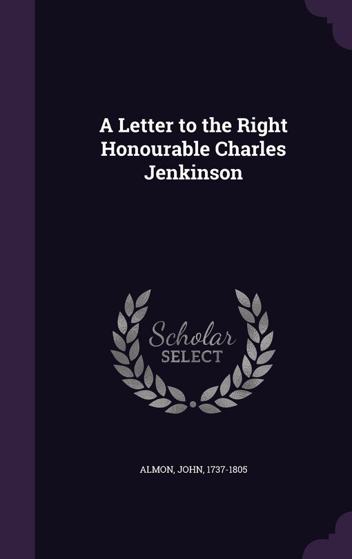 Front cover_A Letter to the Right Honourable Charles Jenkinson