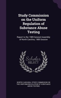 Couverture_Study Commission on the Uniform Regulation of Substance Abuse Testing