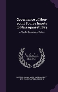 Couverture_Governance of Non-point Source Inputs to Narragansett Bay