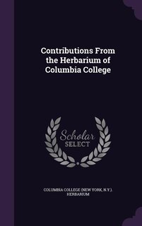 Couverture_Contributions From the Herbarium of Columbia College