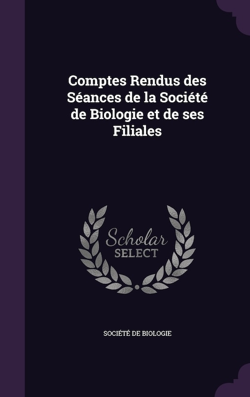 Couverture_Comptes Rendus des Séances de la Société de Biologie et de ses Filiales