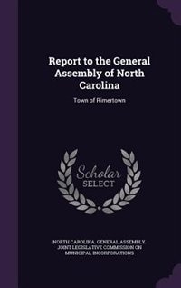 Couverture_Report to the General Assembly of North Carolina