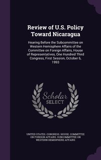 Front cover_Review of U.S. Policy Toward Nicaragua