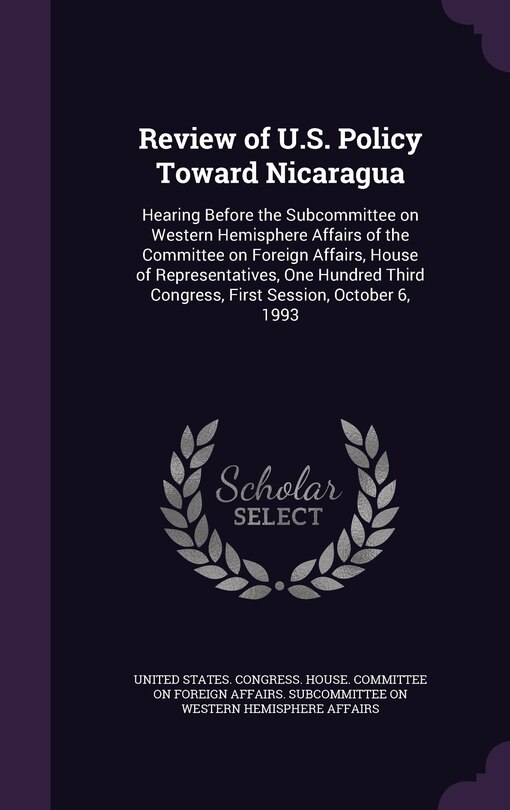 Front cover_Review of U.S. Policy Toward Nicaragua