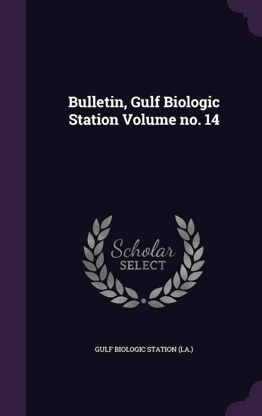 Couverture_Bulletin, Gulf Biologic Station Volume no. 14
