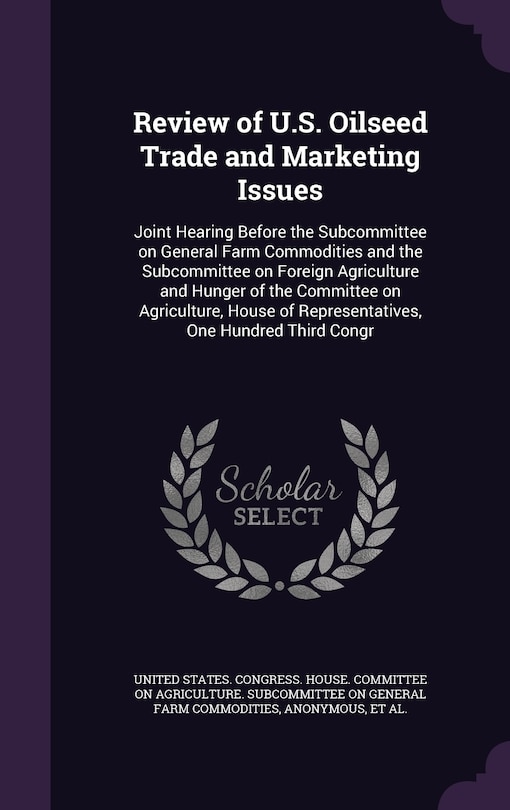 Front cover_Review of U.S. Oilseed Trade and Marketing Issues