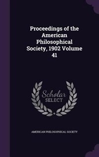 Front cover_Proceedings of the American Philosophical Society, 1902 Volume 41