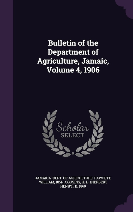 Couverture_Bulletin of the Department of Agriculture, Jamaic, Volume 4, 1906