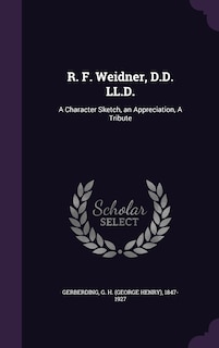 Front cover_R. F. Weidner, D.D. LL.D.