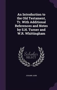 Front cover_An Introduction to the Old Testament, Tr. With Additional References and Notes by S.H. Turner and W.R. Whittingham