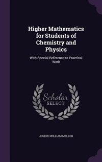 Front cover_Higher Mathematics for Students of Chemistry and Physics
