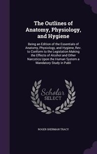 Front cover_The Outlines of Anatomy, Physiology, and Hygiene