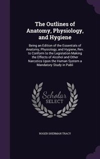 Front cover_The Outlines of Anatomy, Physiology, and Hygiene