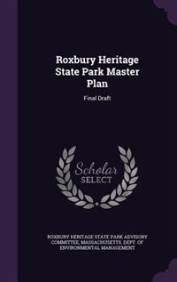 Couverture_Roxbury Heritage State Park Master Plan