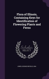 Front cover_Flora of Illinois, Containing Keys for Identification of Flowering Plants and Ferns