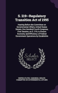 Couverture_S. 219--Regulatory Transition Act of 1995