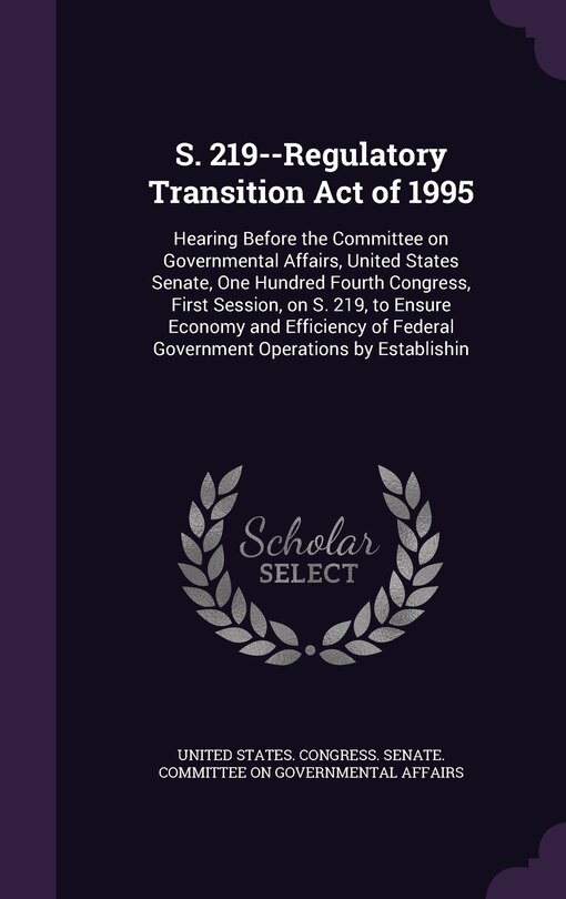 Couverture_S. 219--Regulatory Transition Act of 1995