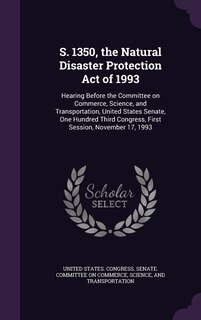 Couverture_S. 1350, the Natural Disaster Protection Act of 1993