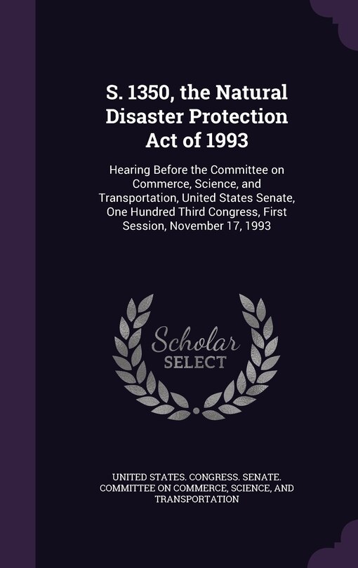 Couverture_S. 1350, the Natural Disaster Protection Act of 1993
