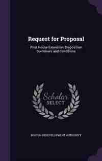 Request for Proposal: Pilot House Extension: Disposition Guidelines and Conditions de Boston Redevelopment Authority