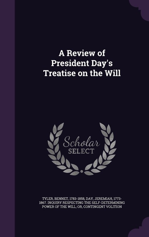 Front cover_A Review of President Day's Treatise on the Will