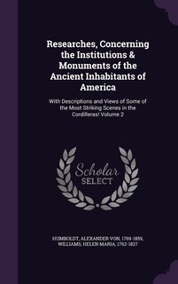 Front cover_Researches, Concerning the Institutions & Monuments of the Ancient Inhabitants of America