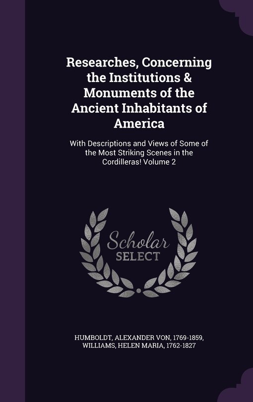 Front cover_Researches, Concerning the Institutions & Monuments of the Ancient Inhabitants of America