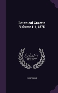 Front cover_Botanical Gazette Volume 1-4, 1875
