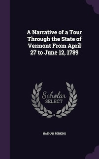 Couverture_A Narrative of a Tour Through the State of Vermont From April 27 to June 12, 1789