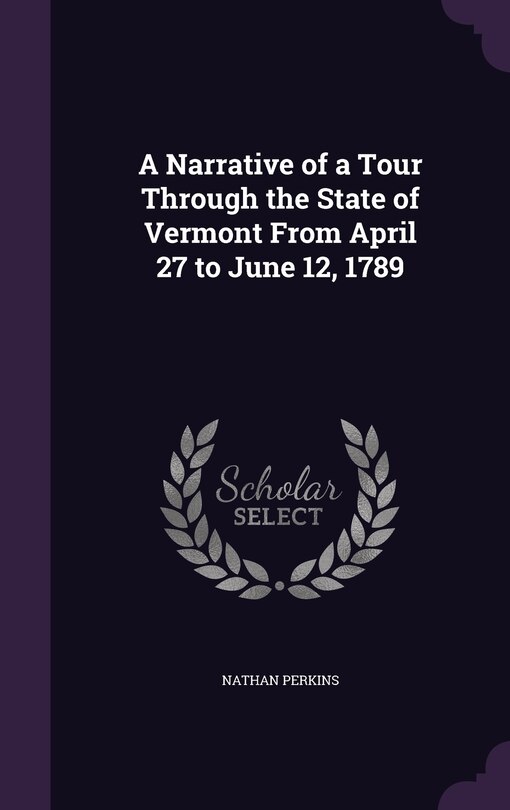 Couverture_A Narrative of a Tour Through the State of Vermont From April 27 to June 12, 1789