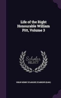 Couverture_Life of the Right Honourable William Pitt, Volume 3