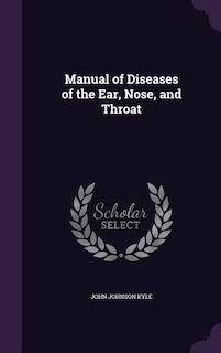 Front cover_Manual of Diseases of the Ear, Nose, and Throat