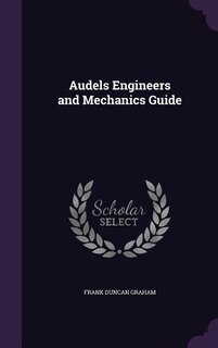 Couverture_Audels Engineers and Mechanics Guide