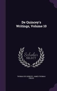 Front cover_De Quincey's Writings, Volume 10