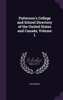 Couverture_Patterson's College and School Directory of the United States and Canada, Volume 1