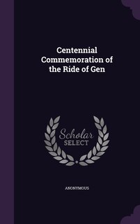 Couverture_Centennial Commemoration of the Ride of Gen