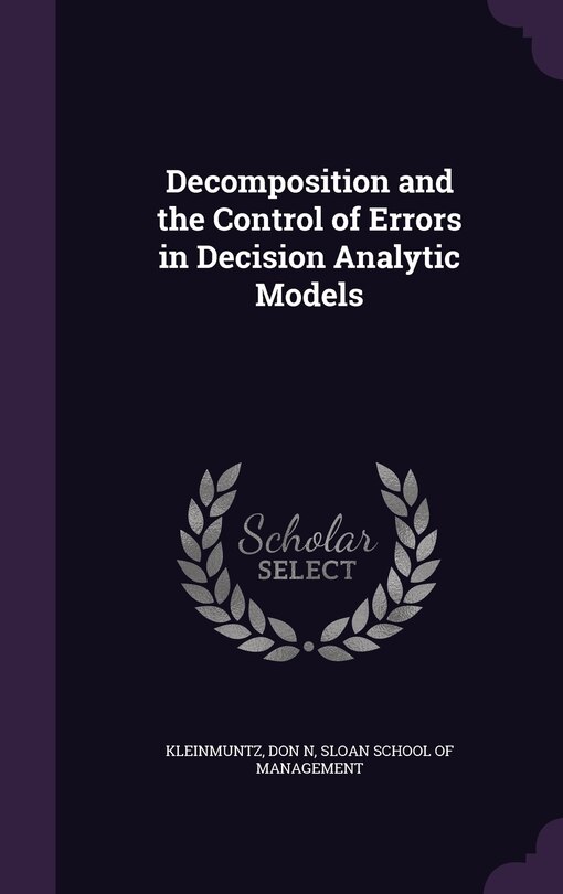 Front cover_Decomposition and the Control of Errors in Decision Analytic Models