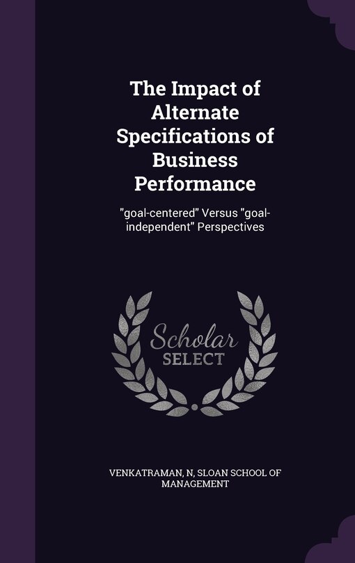 Front cover_The Impact of Alternate Specifications of Business Performance